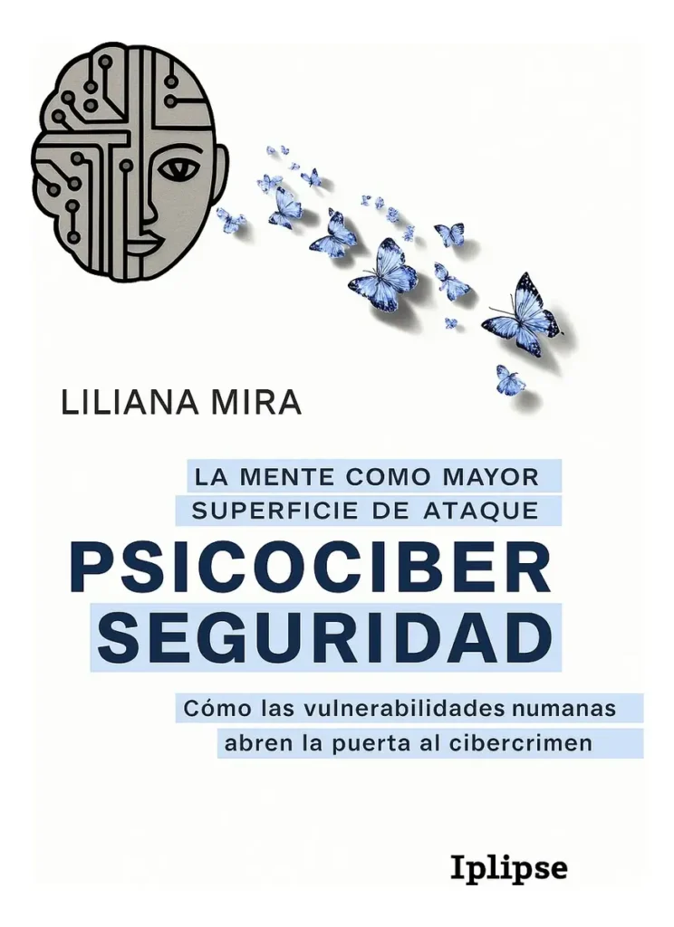Libro Psicociberseguridad. La mente como mayor superficie de ataque